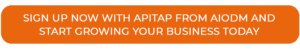 SIGN UP NOW WITH APITAP FROM AIODM AND START GROWING YOUR BUSINESS TODAY